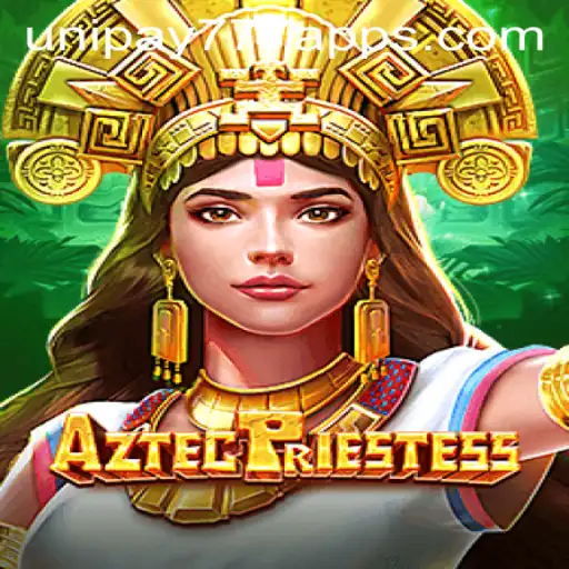 AztecPriestess: A Mystical Journey in the Gaming World with UNIPAY 777