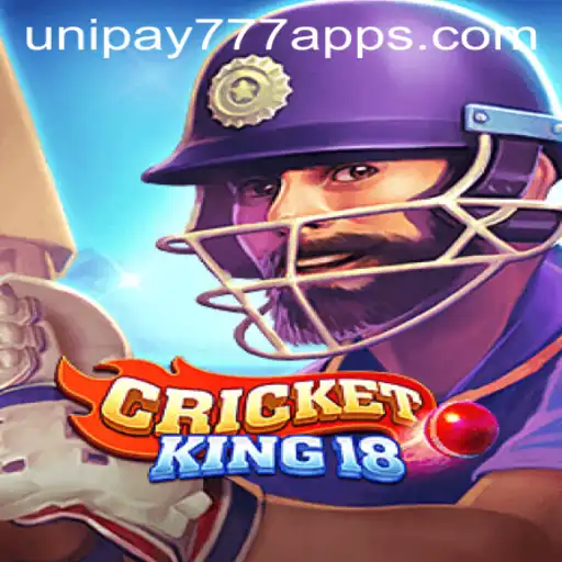 CricketKing18: Reviving the Spirit of Cricket with UNIPAY 777