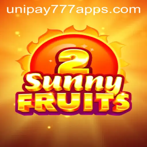 Exploring the Vibrant World of SunnyFruits2 with UNIPAY 777